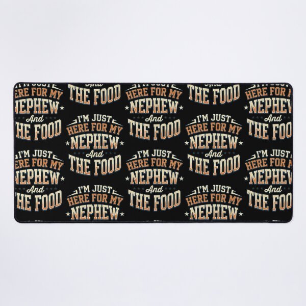 Item preview, I'm Just Here For My Nephew and The Food designed and sold by Art-Max.
