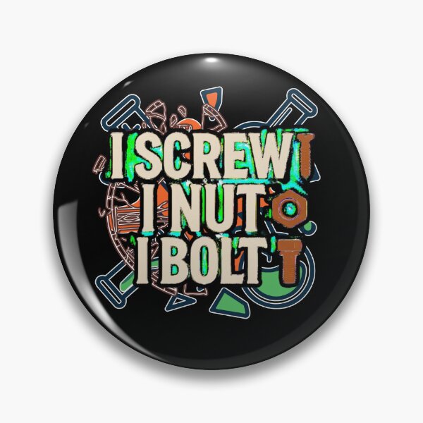 Item preview, I Screw I Nut I Bolt Funny Handyman Mechanic Chemist Tool Quote designed and sold by DarkRelicStudio.