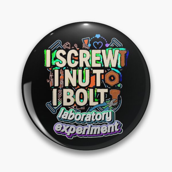Item preview, I Screw I Nut I Bolt Funny Handyman Mechanic Chemist Tool Quote designed and sold by DarkRelicStudio.