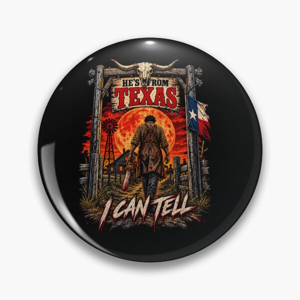 Item preview, He’s From Texas I can tell Vintage Chainsaw Horror designed and sold by DoArtITa.