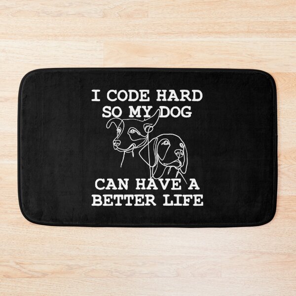 Item preview, I Code Hard so my dog can Have a Better Life designed and sold by aponwao.