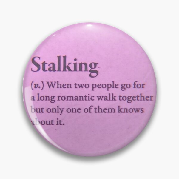 Item preview, Stalking Definition Valentines Day Life Humor designed and sold by trixie666.