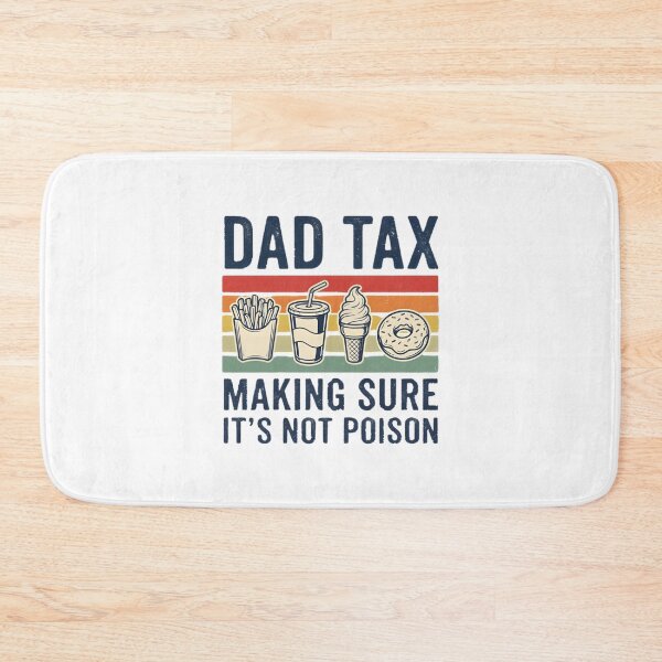 Item preview, Dad Tax Funny Gag Gift For Fathers | Limited Edition designed and sold by ThusharaSuseen.