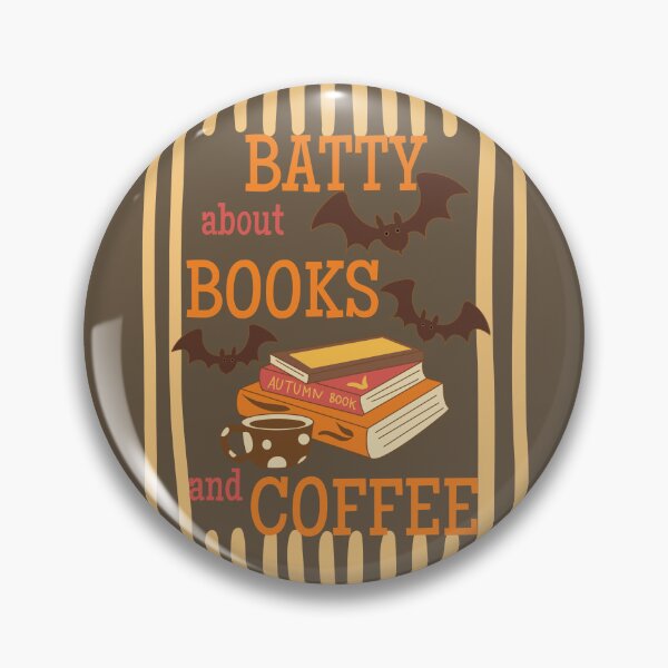 Item preview, Love Coffee and Books Batty About Reading Read More Book Club Fall Bookish designed and sold by Forevermore.