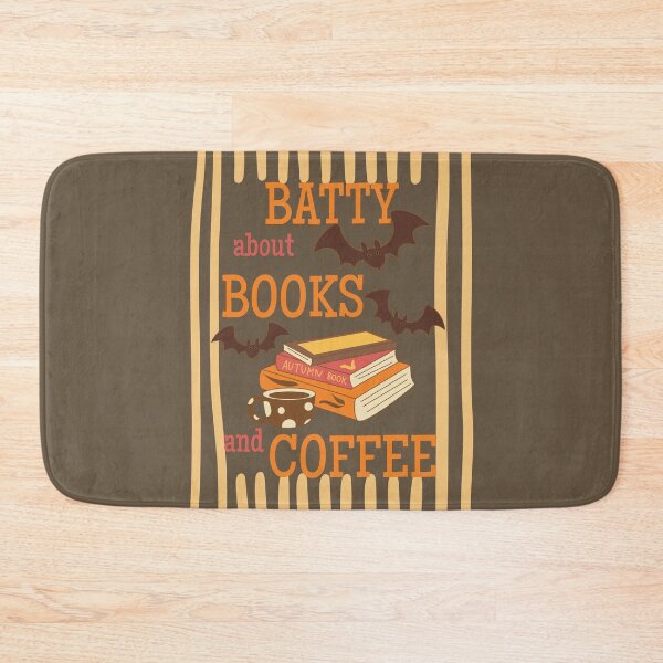 Item preview, Love Coffee and Books Batty About Reading Read More Book Club Fall Bookish designed and sold by Forevermore.