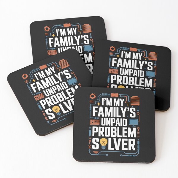 Item preview, I’m My Family’s Unpaid Problem Solver designed and sold by jkrphoto.