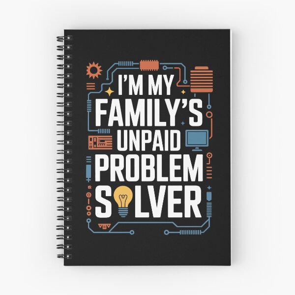 Item preview, I’m My Family’s Unpaid Problem Solver designed and sold by jkrphoto.