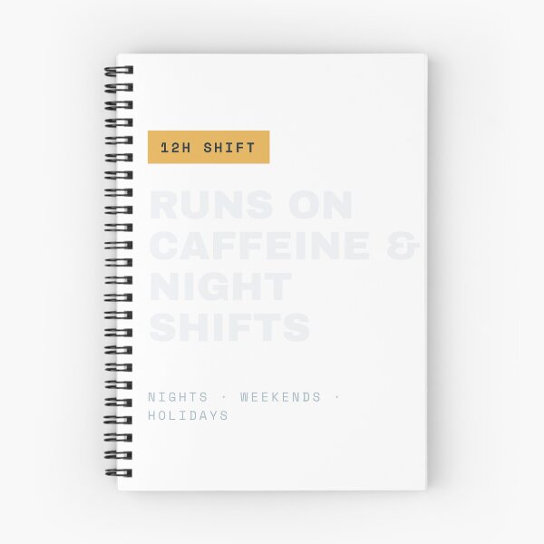 Item preview, Runs on Caffeine and Night Shifts designed and sold by esdstyle.