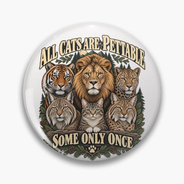 Item preview, All Cats Are Pettable Some Only Once, Wild Cat Vintage Pet Lover Cat, Safari Humor Feline Graphic  designed and sold by Pawsome Quotes.