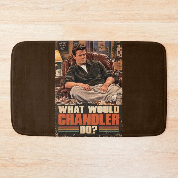Item preview, What would Chandler do? designed and sold by TeeCodes.