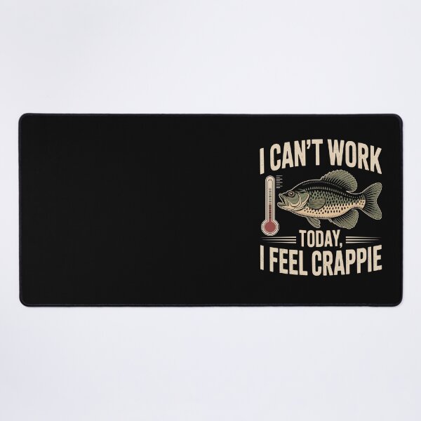 Item preview, I Can’t Work Today, I Feel Crappie  designed and sold by jkrphoto.