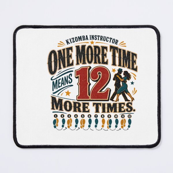 Item preview, Kizomba Instructor One More Time Dance Teacher designed and sold by MOSIDRIP™.