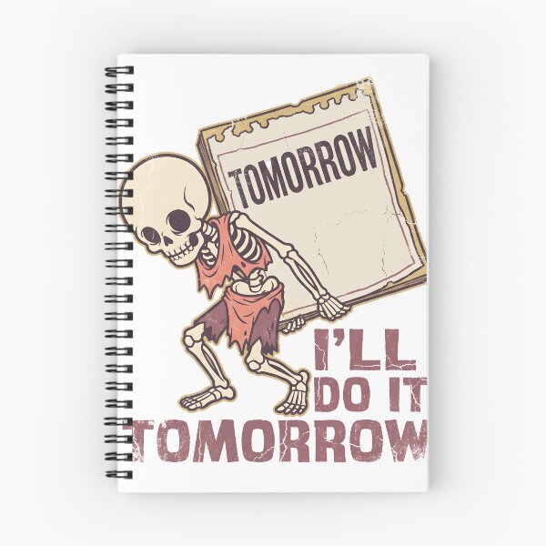 Item preview, Skeleton Carrying Giant Tomorrow Notepad Procrastination Retro Graphic designed and sold by MisteryDesigner.