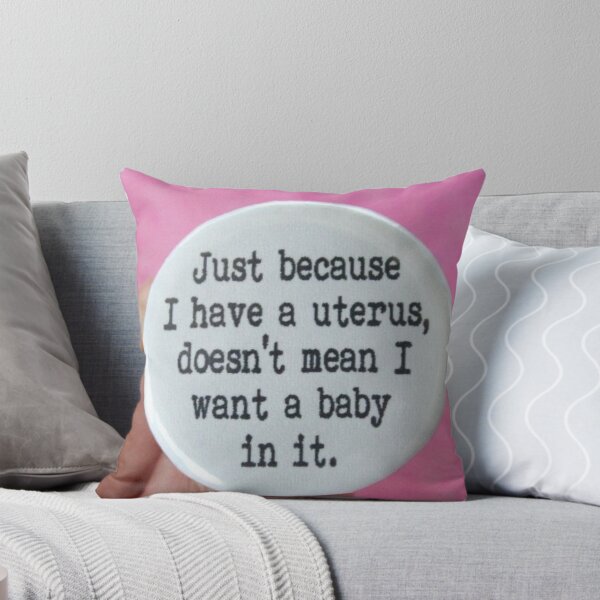 Item preview, Just Because I Have a Uteris Womens Life designed and sold by trixie666.