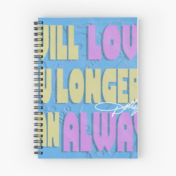 Item preview, Dolly Parton "I Will Love You Longer Than Always" designed and sold by promodropouts.