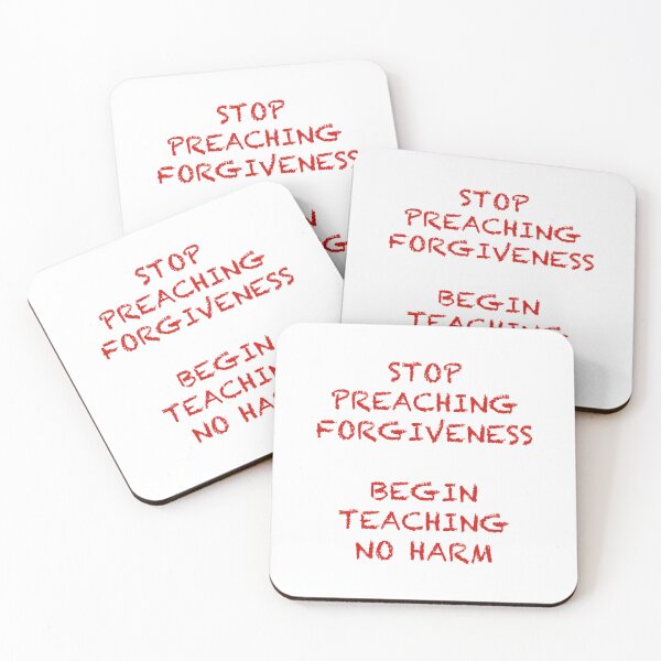 Item preview, Stop Preaching Forgiveness Teach No Harm designed and sold by MayCartPrintArt.
