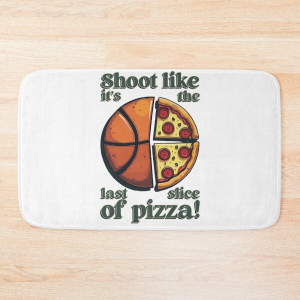 Item preview, Shoot Like It's The Last Pizza Slice designed and sold by BlasiseDS.