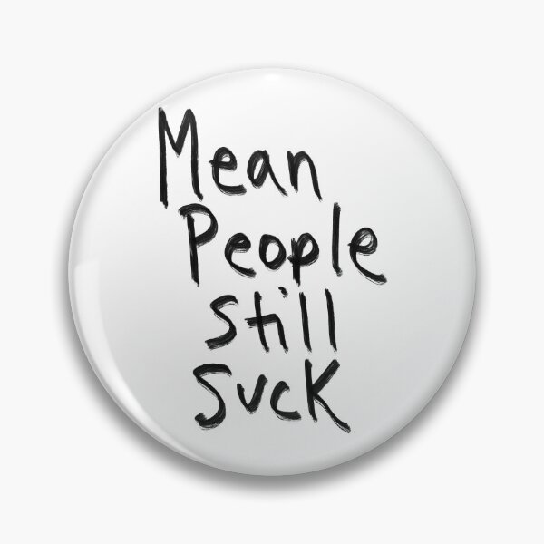 Item preview, Mean People Still Suck designed and sold by MayCartPrintArt.
