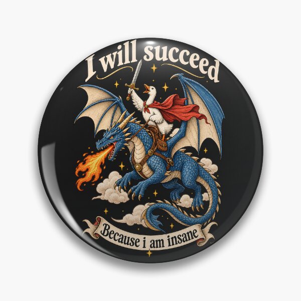 Item preview, I Will Succeed Because I Am Insane Shirt, Funny Goose Dragon Shirt,Funny Animal Tee,Funny Feminism Tee,Fantasy Creature Shirt,Medieval Humor designed and sold by greatmar1.