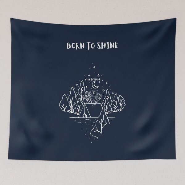 Item preview, Born to Shine Camping Mountain Wilderness Illustration designed and sold by KromaDesignLab.
