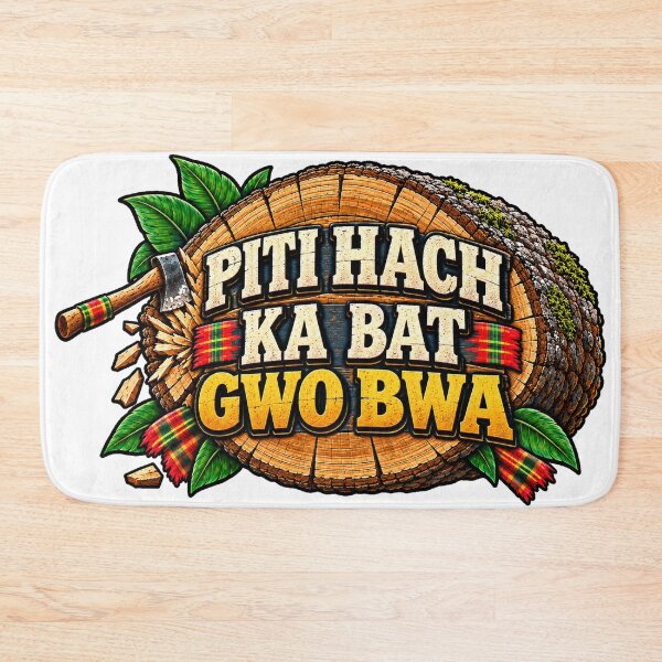 Item preview, PITI HACH KA BAT GWO BWA — Small Axe, Big Strength designed and sold by CaribChroma.
