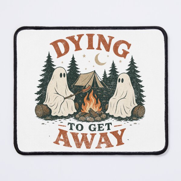 Item preview, Dying to Get Away Ghost Camping designed and sold by Nacho Average Designs.