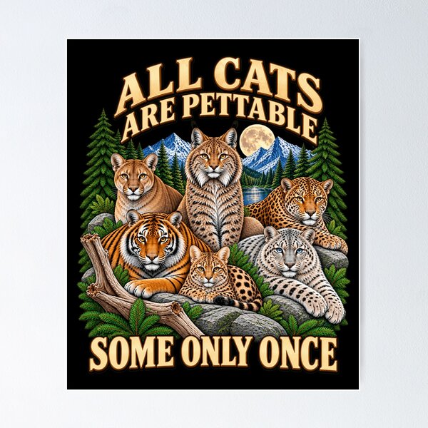 Item preview, All Cats Are Pettable Some Only Once Funny Big Cat Wildlife Lover Humor designed and sold by 76Valeria.