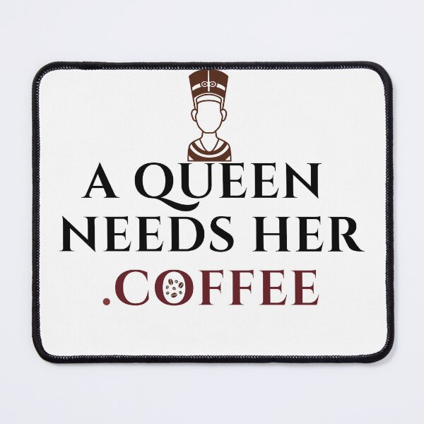 Item preview, A Queen Needs Her Coffee Funny Egyptian Nefertiti Coffee Lover Quote Design designed and sold by LailaStudiosArt.