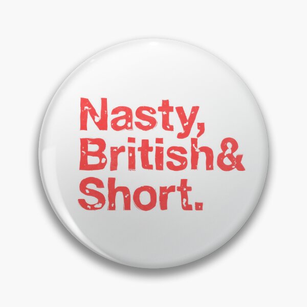 Item preview, Nasty, British & Short designed and sold by wearphilosophy.