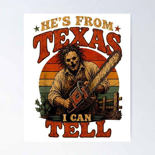 Item preview, Retro Hes from Texas I Can Tell Chainsaw Horror Halloween designed and sold by leevekaArt.