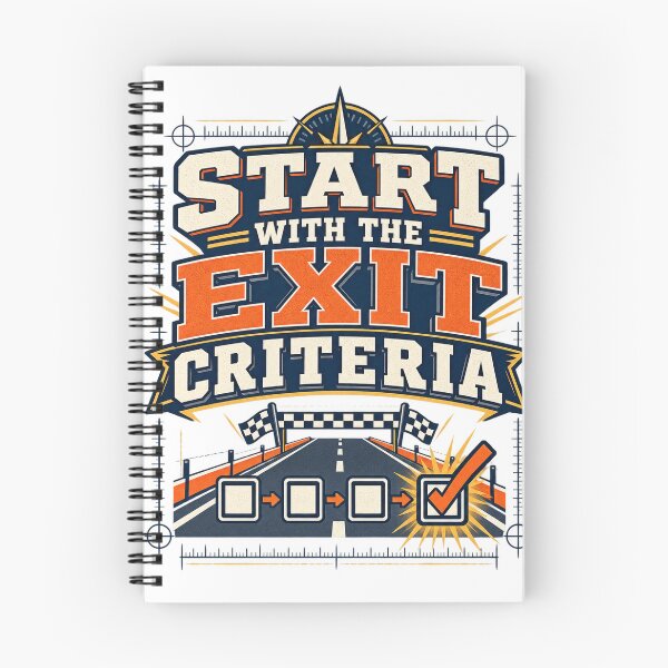 Item preview, Start With Clear Exit Criteria designed and sold by Shope Buzz.