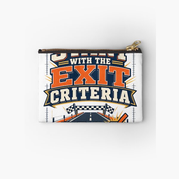 Item preview, Start With Clear Exit Criteria designed and sold by Shope Buzz.