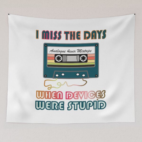 Item preview, I MISS THE DAYS WHEN DEVICES WERE STUPID designed and sold by FREEKNSTEIN.