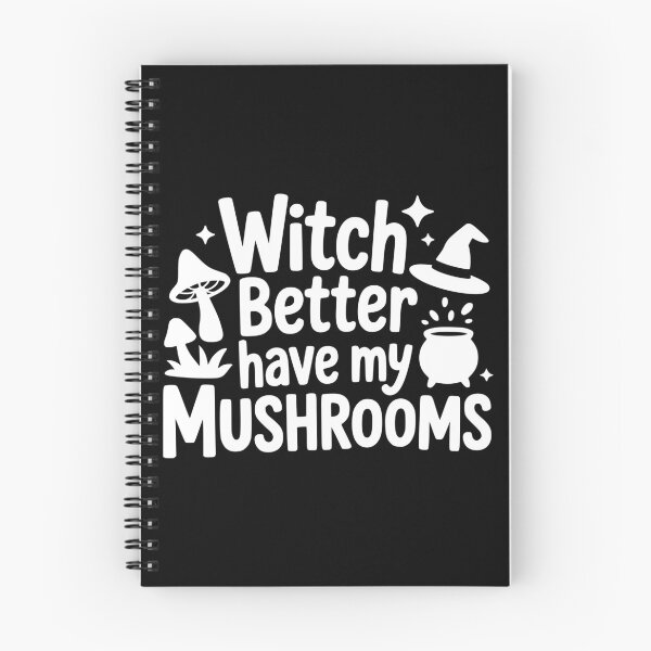 Item preview, Witch Better Have My Mushrooms designed and sold by theartfulaspie.