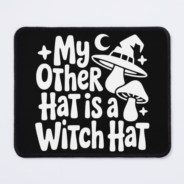 Item preview, My Other Hat Is a Witch Hat designed and sold by theartfulaspie.