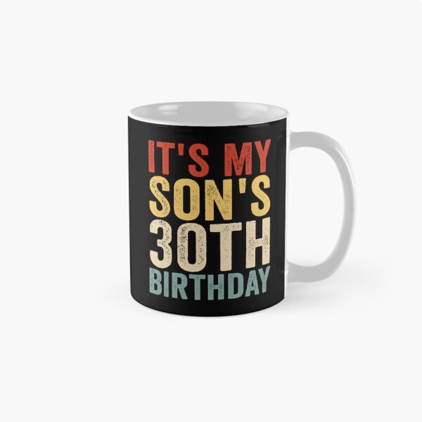 Item preview, It’s My Son’s 30th Birthday Proud Mom Dad 30th Birthday Family Celebration designed and sold by 76Valeria.