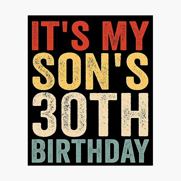 Item preview, It’s My Son’s 30th Birthday Proud Mom Dad 30th Birthday Family Celebration designed and sold by 76Valeria.