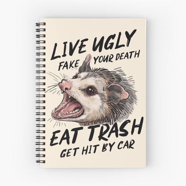 Item preview, Live Ugly Fake Your Death Eat Trash Get Hit By A Car Opossum designed and sold by gear-posters.