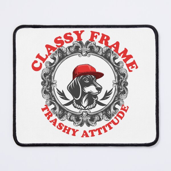 Item preview, Funny Dachshund Classy Frame Trashy Attitude Dog designed and sold by ARACREATIVECO.