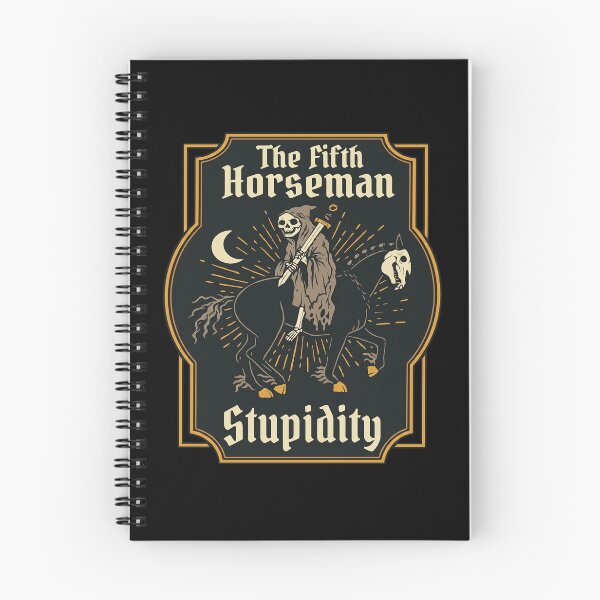 Item preview, The Fifth Horseman Stupidity designed and sold by weepyzumi.