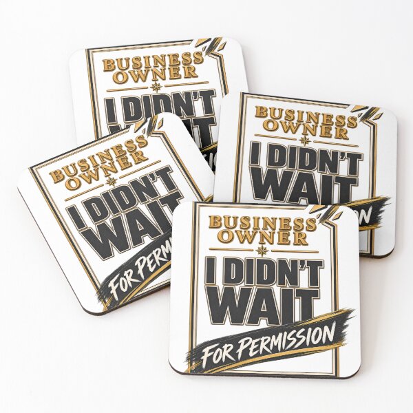 Item preview, Business Owner – I Didn’t Wait for Permission designed and sold by Dr.Carrie'sStore.