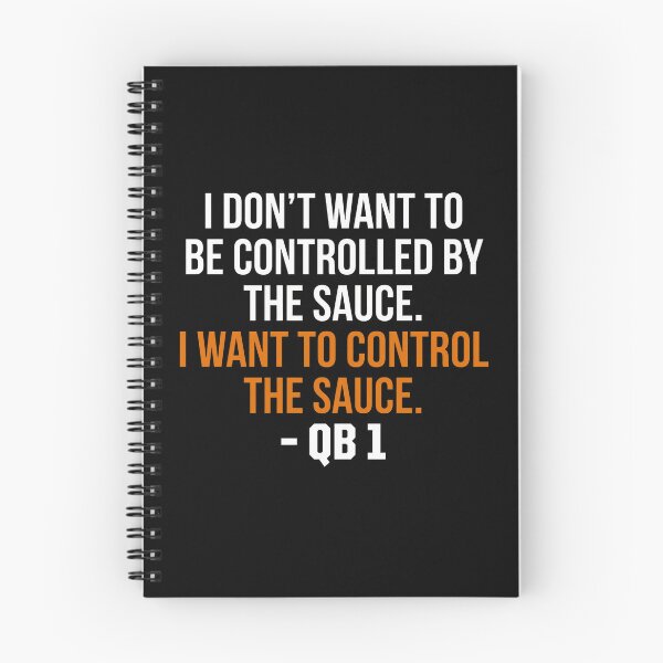 Item preview, I Don't Want To Be Controlled By The Sauce I Want To Control The Sauce - QB 1 designed and sold by weepyzumi.