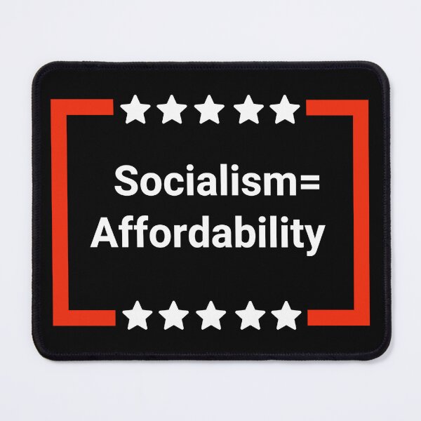 Item preview, Socialism= affordability  designed and sold by Rachel the Artist .