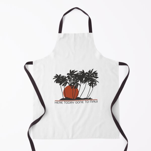 Item preview, Here Today Gone To Maui designed and sold by weepyzumi.