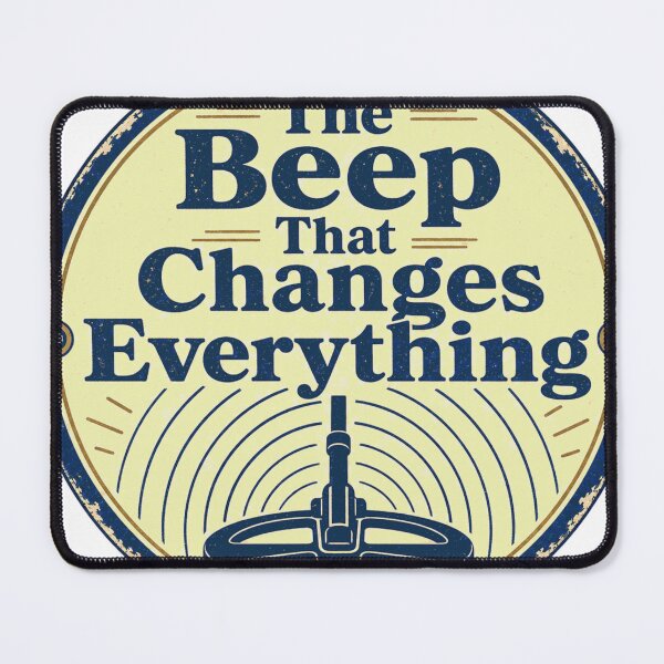 Item preview, The Beep That Changes Everything Detecting Sign designed and sold by BoosterShop.
