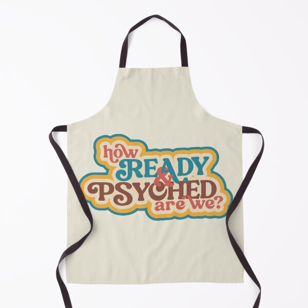 Item preview, We're Ready & Psyched (But Mostly Me) designed and sold by thingularities.