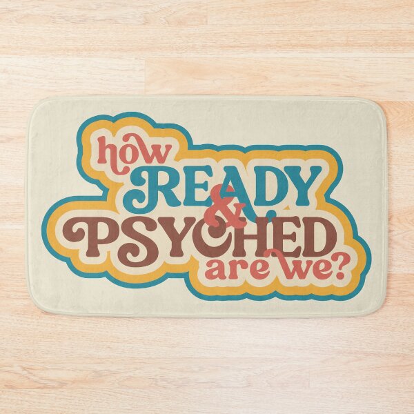 Item preview, We're Ready & Psyched (But Mostly Me) designed and sold by thingularities.