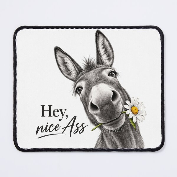 Item preview, Funny Donkey Quote Hey Nice Ass designed and sold by Nextstep Design.