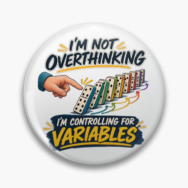 Item preview, I’m Not Overthinking, I’m Controlling for Variables designed and sold by Dr.Carrie'sStore.