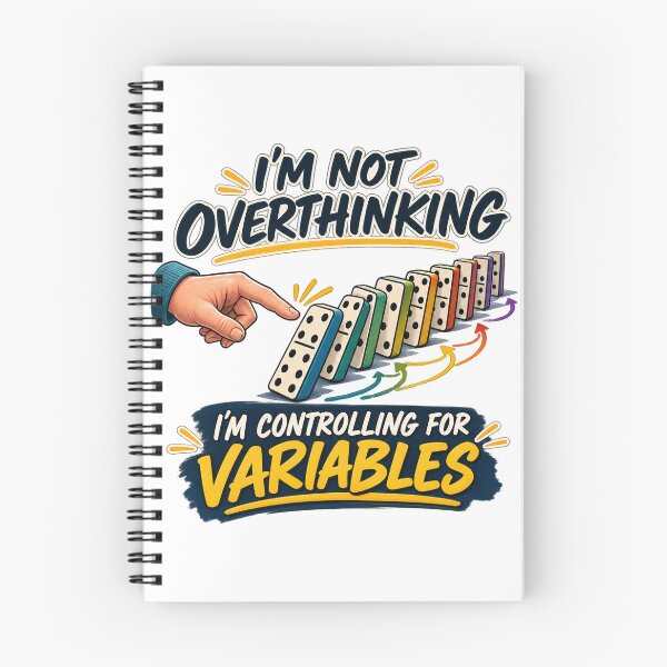 Item preview, I’m Not Overthinking, I’m Controlling for Variables designed and sold by Dr.Carrie'sStore.